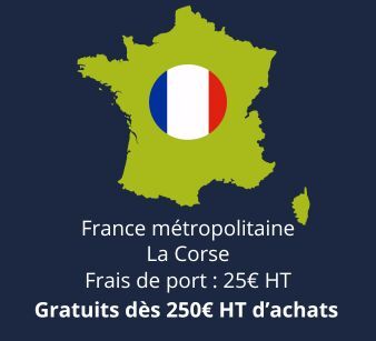 France métropolitaine & Corse - Frais de port : 25€ HT - Gratuits dès 250 € d'achat